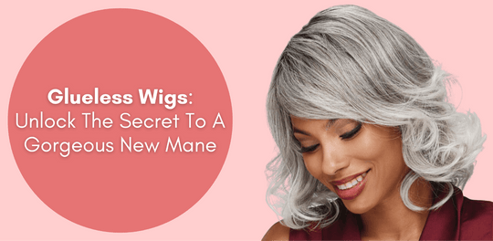 Glueless Wigs: Unlock The Secret To A Gorgeous New Mane