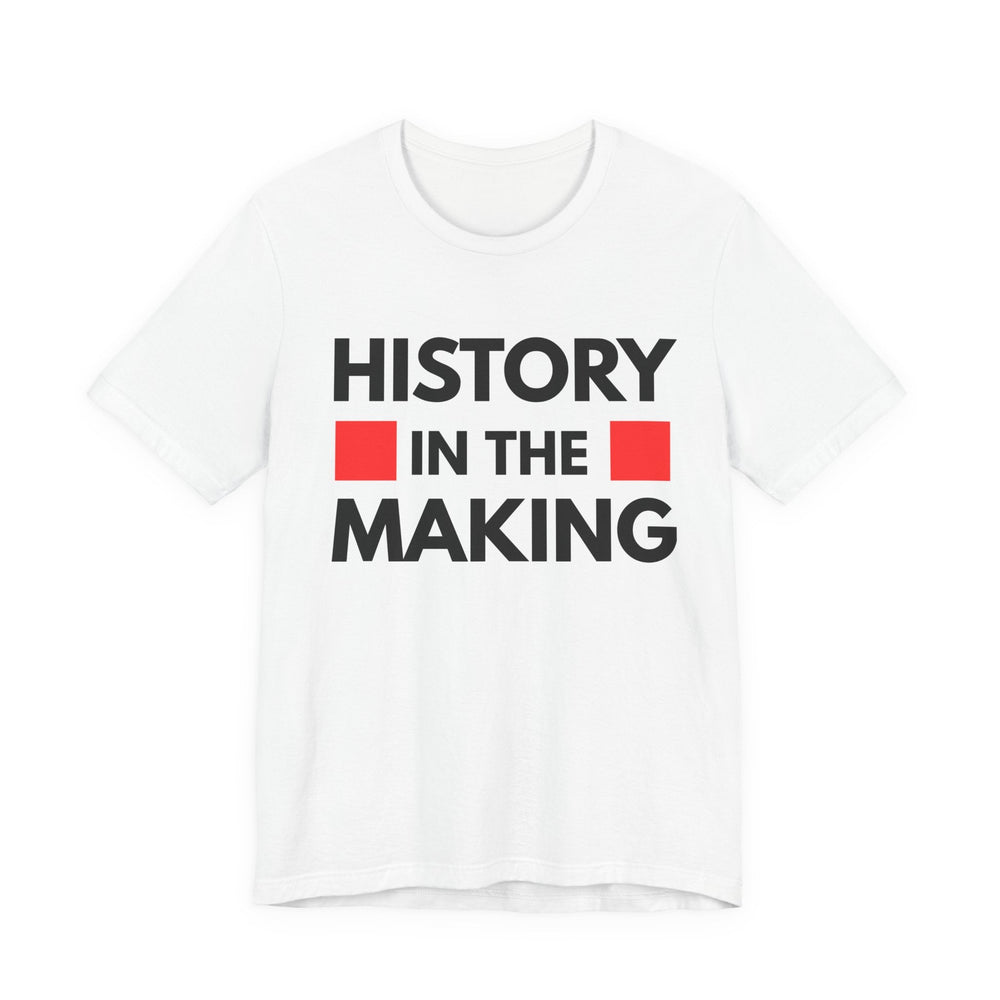 "History in the Making" Bold Graphic Tee - Especially Yours