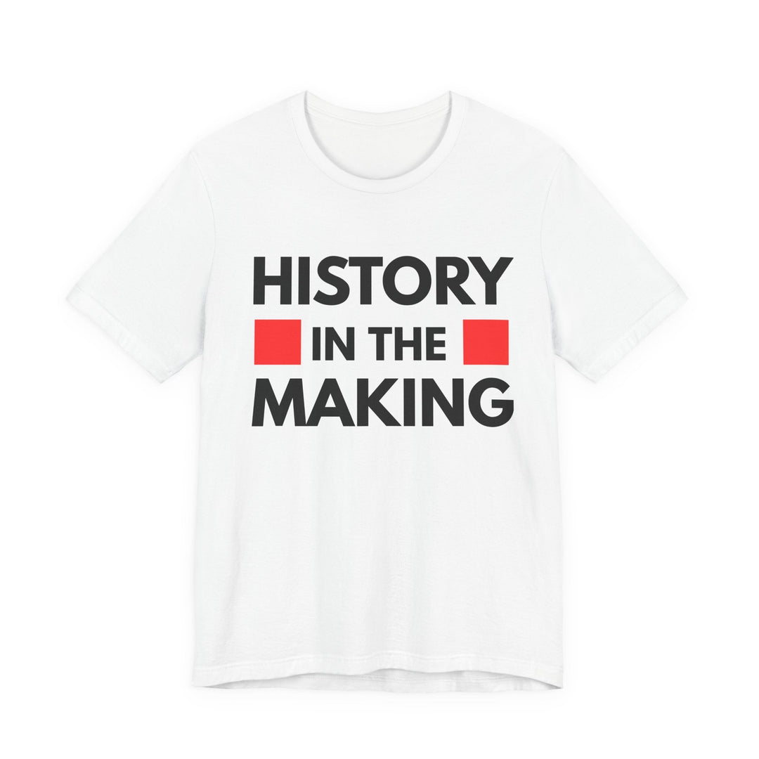 "History in the Making" Bold Graphic Tee - Especially Yours