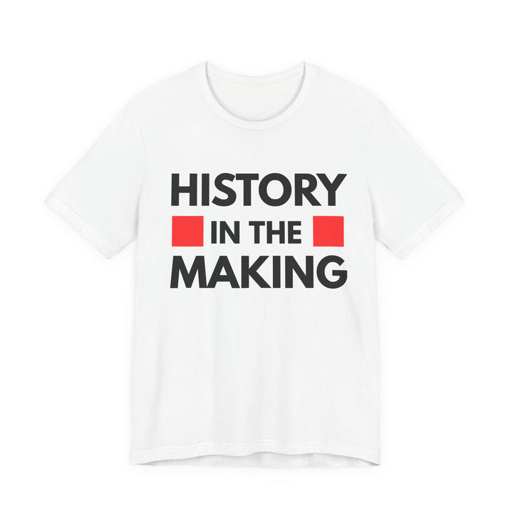 "History in the Making" Bold Graphic Tee - Especially Yours